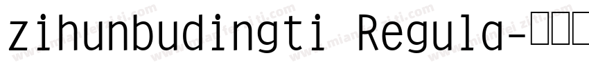 zihunbudingti Regula字体转换